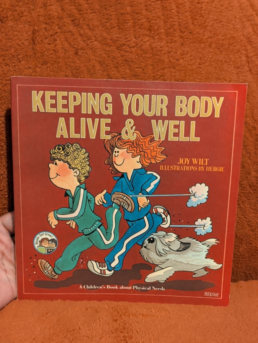 Keeping Your Body Alive & Well by Joy Wilt - Children's Book